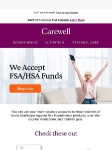 Use your FSA/HSA funds to shop on Carewell.com