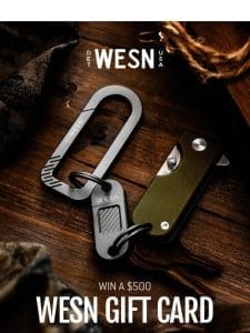 WIN A $500 WESN GIFT CARD