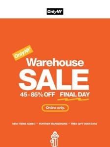 Warehouse Sale – FINAL DAY!