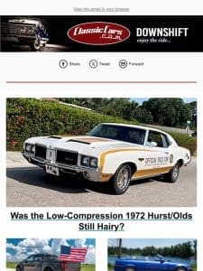 Was the Low-Compression 1972 Hurst/Olds Still Hairy?