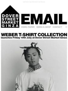 Weber T-shirt collection launches Friday 19th July at Dover Street Market Ginza