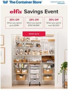 Weekend Plans? Up to 30% Off Elfa