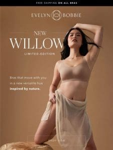 Welcome NEW Limited-Edition Willow