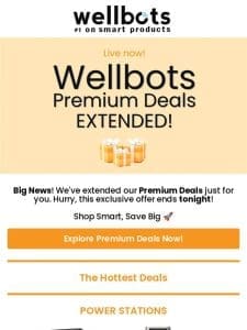 Wellbots Premium Deals Extended just for you