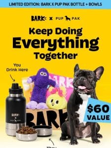 We’re thirsty for ya: FREE Pup Pak bottle + bowl set