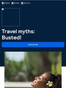 What travel myths do you still stick to?