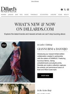 What’s New & Now on Dillards.com