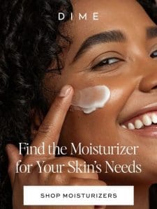 Which Moisturizer ? Is Right for You?