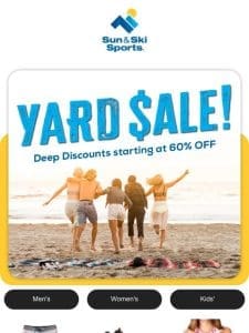 YARD SALE! Deep Discounts Starting at  60% OFF