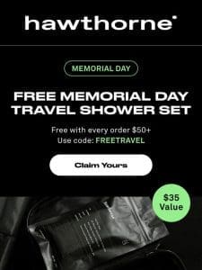 Your FREE travel shower set awaits