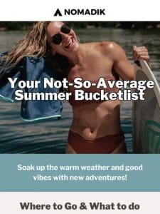 Your Not So Average Bucket List for Summer??