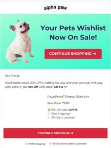 ? Your Pet’s Wishlist， Now on Sale!