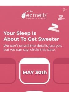 Your Sleep Is About To Get Sweeter ?