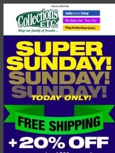 Your Super Sunday Savings Starts Here!