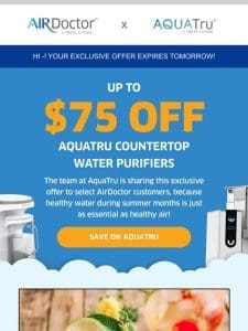 Your deal from AquaTru ends soon!