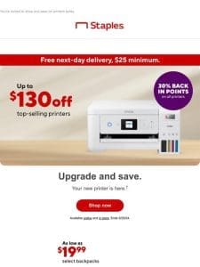 You’re eligible for up to $130 off top-selling printers.  ️