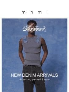 new Denim Arrivals: 15+ new Summer ’24 styles