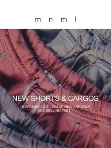 now trending: new Shorts & Cargos