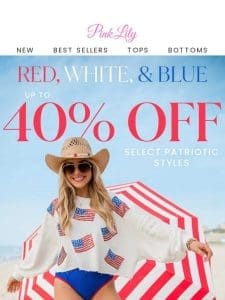 red， white， and blue SALE: up to 40% OFF