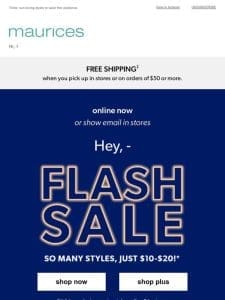 ?—， it’s a $10-$20 FLASH SALE ?