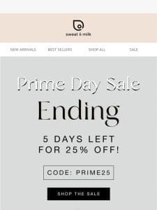 ⏰ 5 Days Left: Prime Day Sale!