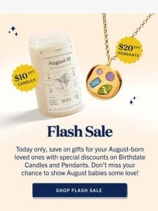 $10 off Birthdate Candles + $20 off Birthdate Pendants