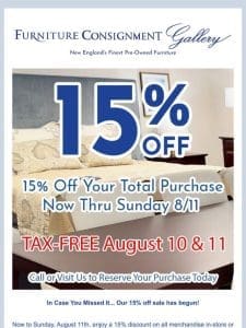 15% Off & Tax Free – Reserve Your Furniture Today