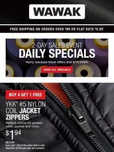 2-Day SALES EVENT! Buy 4 Get 1 Free – YKK® #5 Nylon Coil One-Way Jacket Zippers & More!