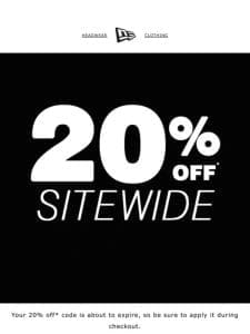 20% OFF* SITEWIDE