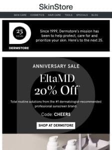 20% off EltaMD at Dermstore’s Anniversary Sale