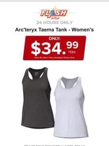 24 HOURS ONLY | ARC’TERYX TAEMA TANK | FLASH SALE