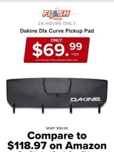 24 HOURS ONLY | DAKINE PICKUP PAD | FLASH SALE