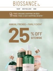 25% OFF SITEWIDE for your healthiest skin ever