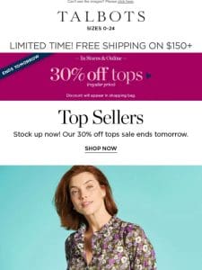 30% off tops ENDS TOMORROW!