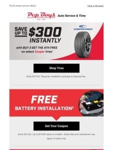 $300 INSTANT Savings on Tires