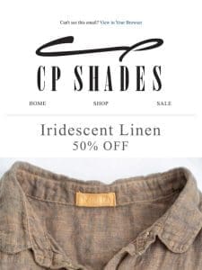 50% OFF – Iridescent Linen