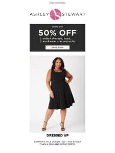 50% off these dresses!