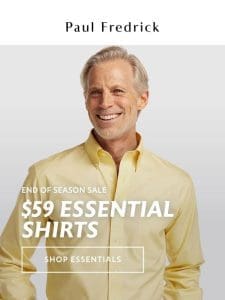 $59 Essential Shirts. Get them now.