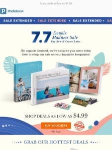 ? 7.7 Sale Extended! Limited Time Only