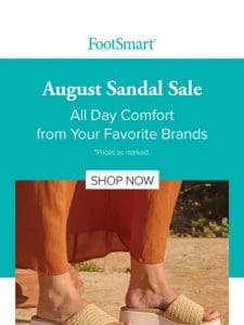 August Sandal Sale – All Day Comfort from Your Favorite Brands