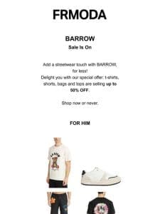 BARROW: Top Picks up to 50% off