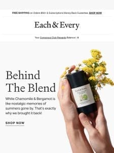 Behind the blend: White Chamomile & Bergamot