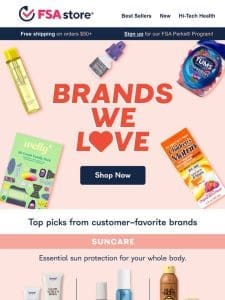 Bestselling brands， all FSA eligible