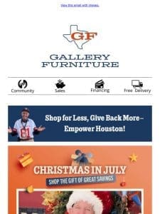 Big Savings， Big Impact—Support Houston’s Community This Christmas in July Sale!