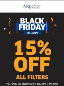 Black Friday in July starts now!