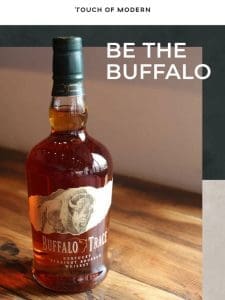 Buffalo Trace Is Here