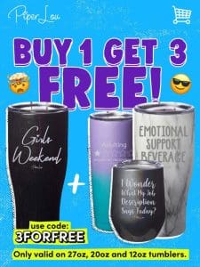 Buy One Tumbler， Get Three Free!