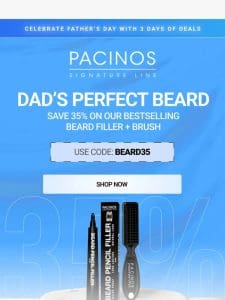 Celebrate Dad with 35% off beard care