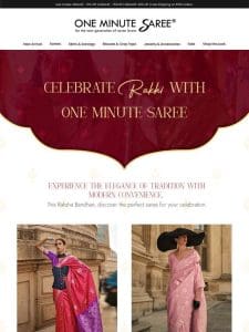 Celebrate Rakhi with One Minute Saree