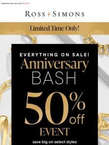 Celebrate and SAVE on jewelry! ? Our 50% Off Event begins NOW >>